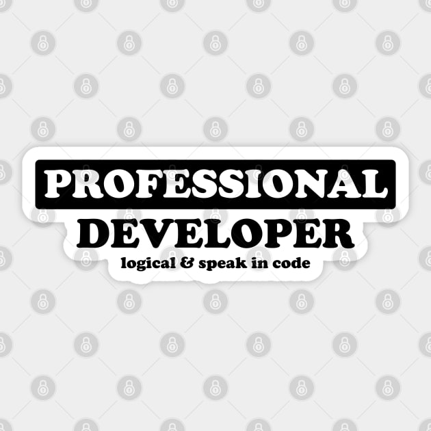 Professional Developer - Humor Sticker by albinochicken